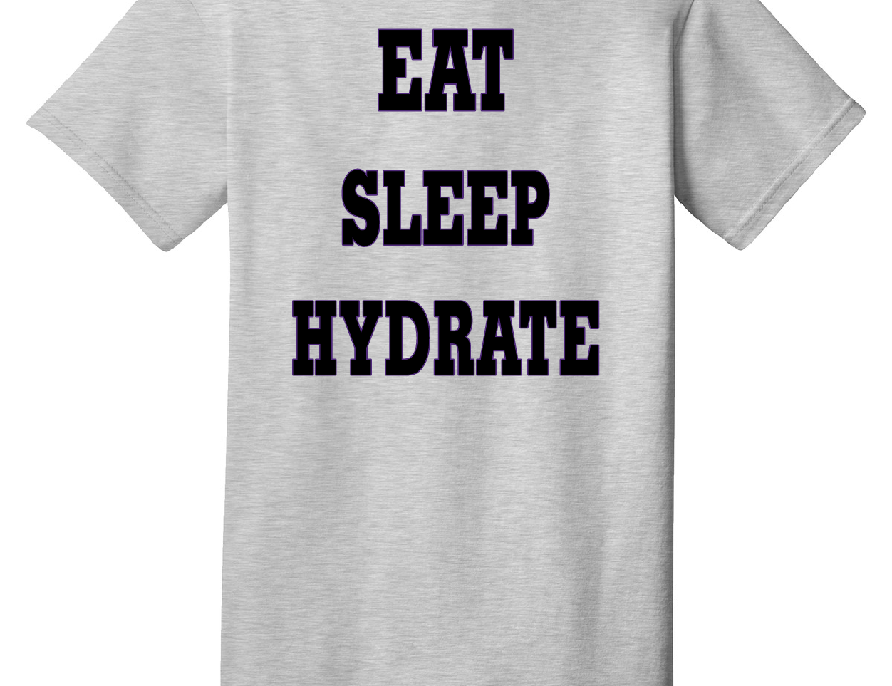 Eat Sleep Hydrate